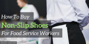 Best Non-Slip Shoes For Restaurant Workers - Reviews & Guide | Shoes ...